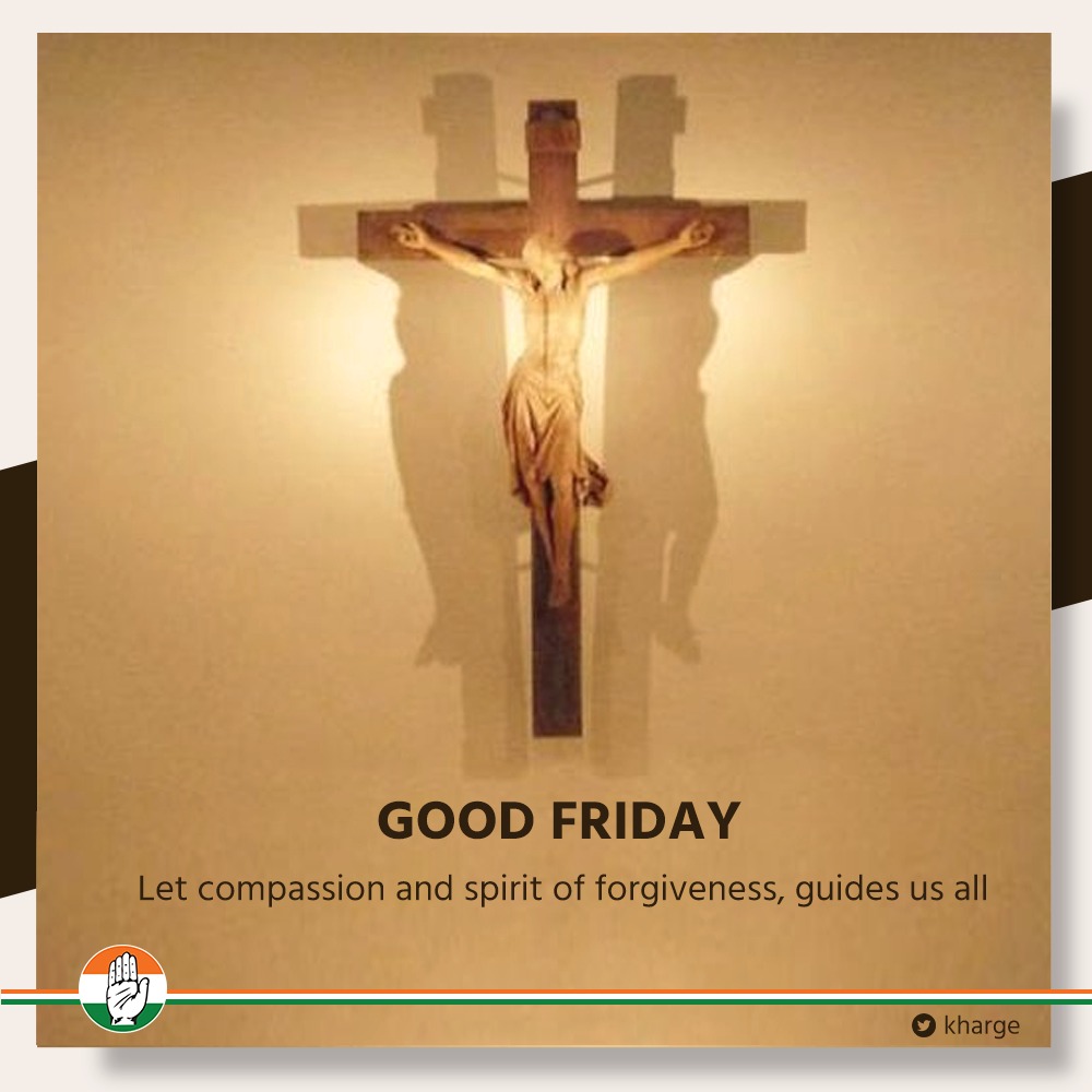 kharge's tweet photo. On #GoodFriday, let the spirit of compassion, forgiveness and empathy guide our path. 

Let there be kindness, peace and humanity, all around us. https://t.co/xTq5WJp0nN
