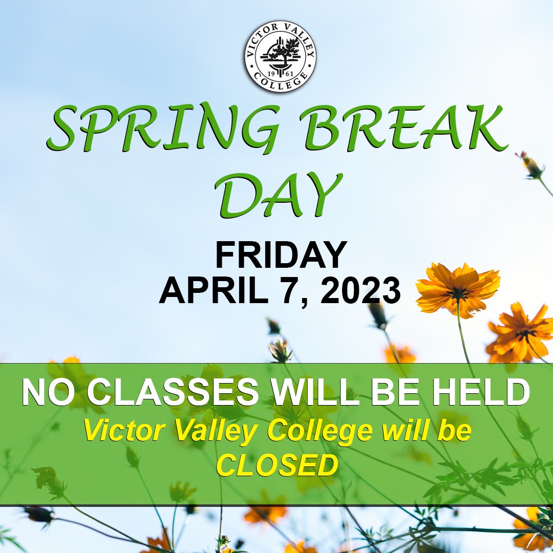 VVCASB's tweet photo. As a reminder, Friday, April 7, 2023, is VVC's Spring Break Day,

there are no classes in session, as the campus is closed to our students.

Special Notice:
VVC Library will be open on Saturday, April 8, 2023 form 8:00 a.m. – 4:00 p.m. https://t.co/w9hQdN3jIr