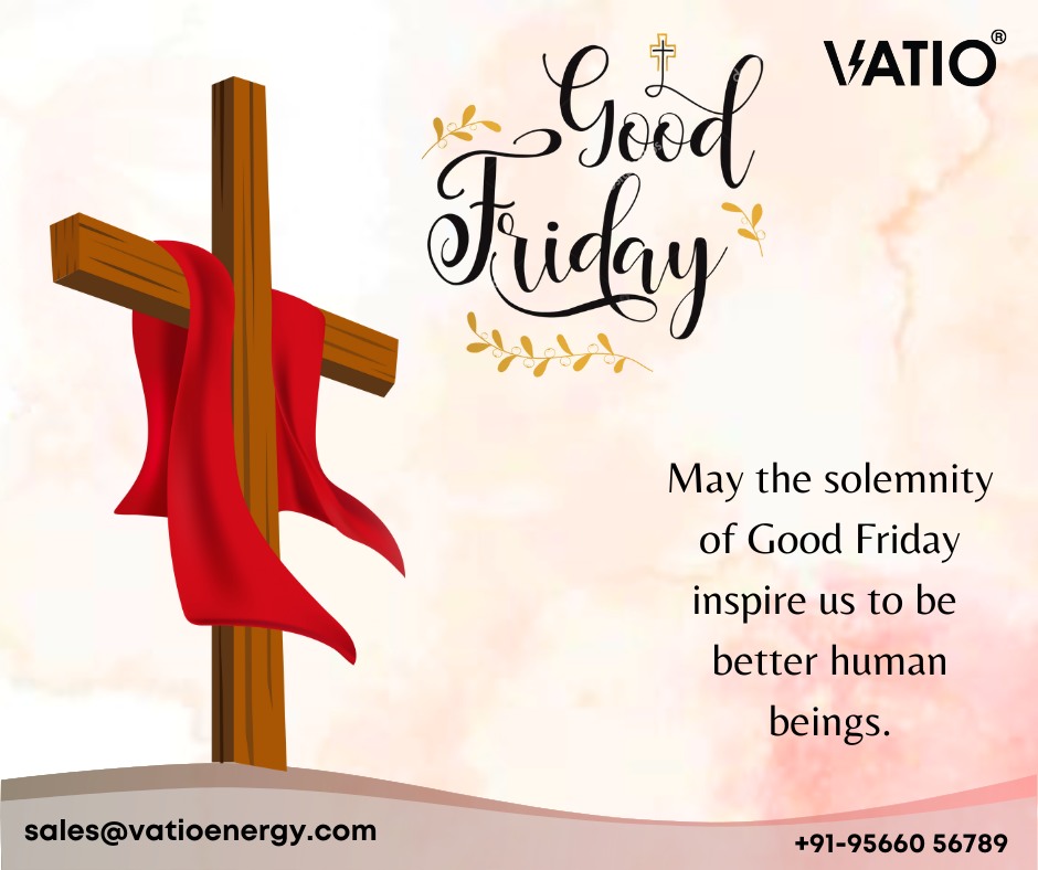 InfoVatio's tweet photo. May the solemnity of Good Friday inspire us to be better human beings. 
Happy Good Friday ! 

#VATIO #Solar #Goodfriday https://t.co/WTQUB4G5XC