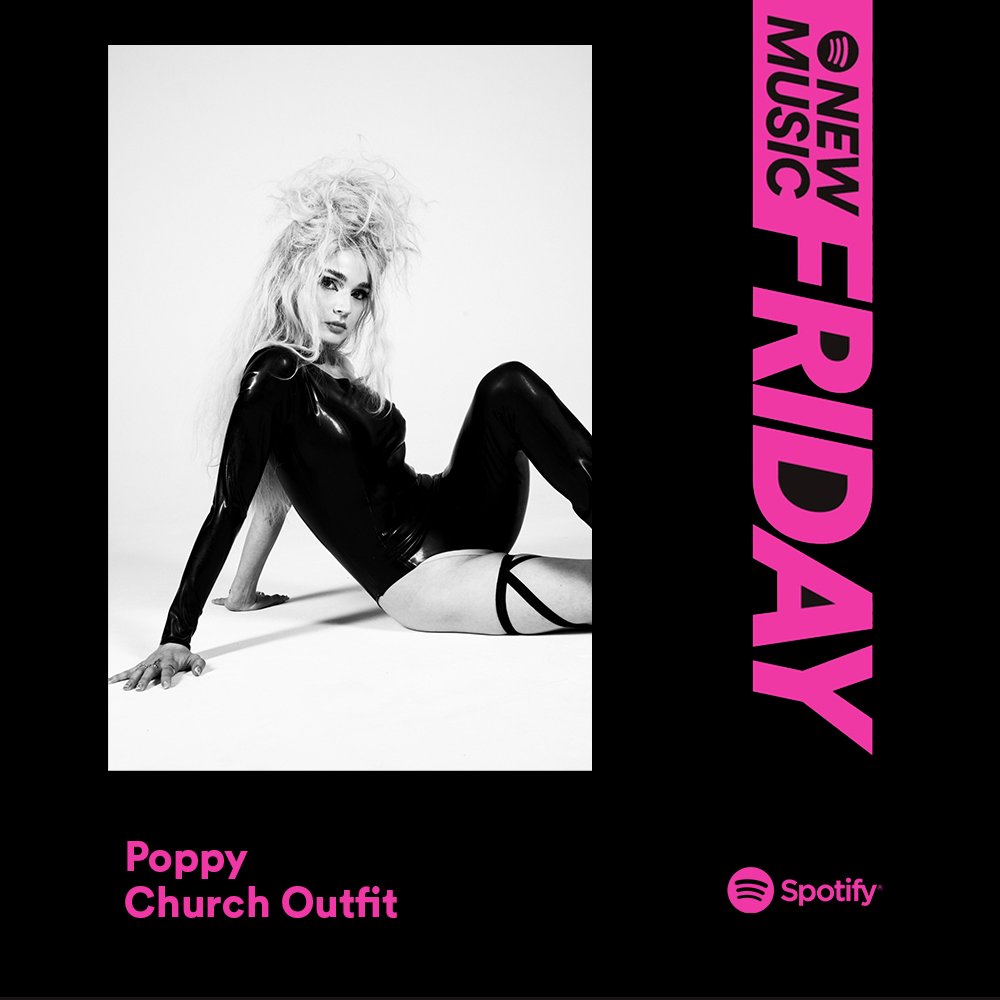 Listen to Poppy's #ChurchOutfit on @Spotify's New Music Friday playlist 💚 sptfy.com/nmf