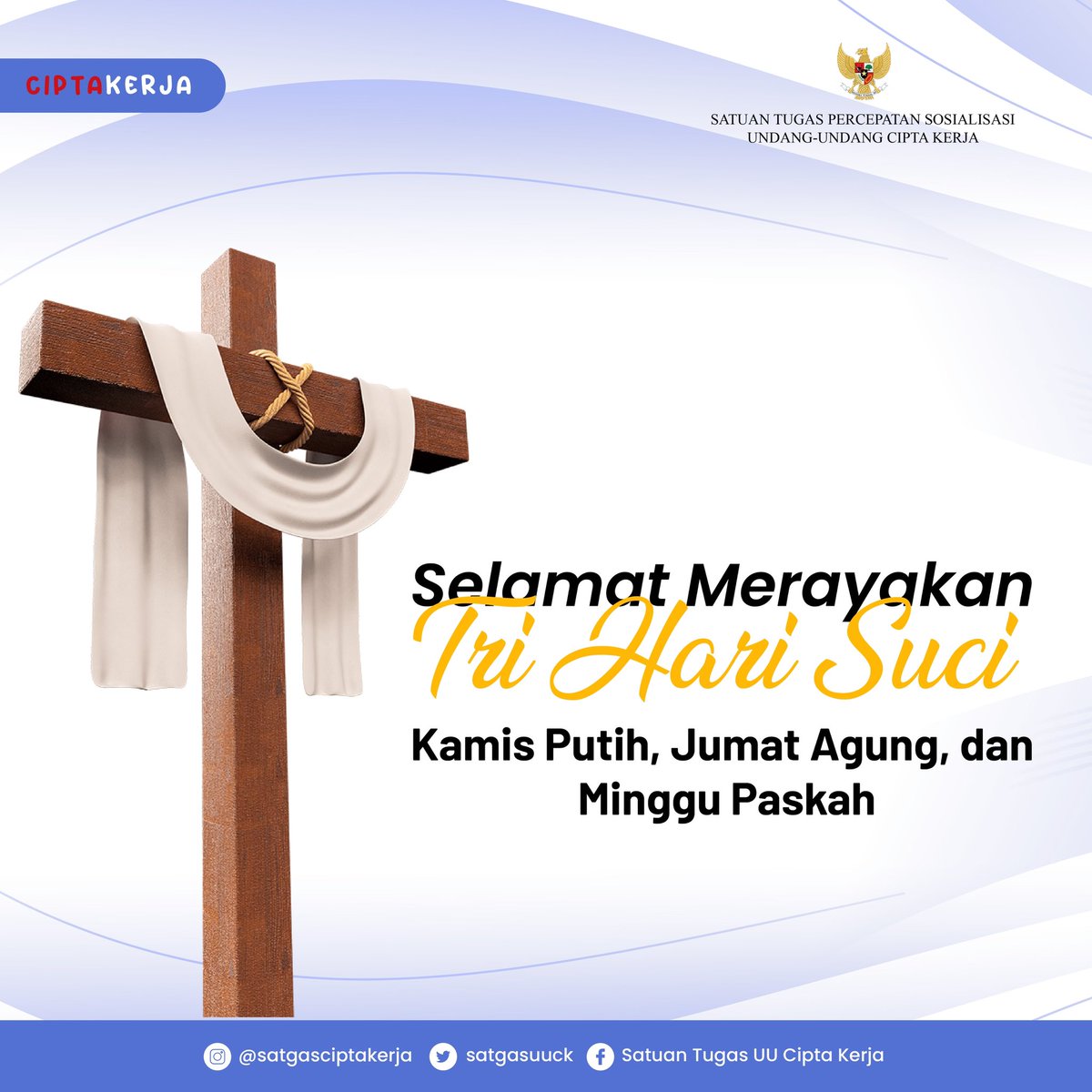 satgasuuck's tweet photo. Halo #SahabatCiptaKerja ✨

Satgas Undang-Undang Cipta Kerja mengucapkan selamat menjalankan rangkaian ibadah "Tri Hari Suci".

- Kamis Putih
- Jumat Agung 
- Minggu Paskah.

Semoga kita semua senantiasa mendapatkan berkah kedamaian dan perlindungan dari Tuhan Yang Maha Esa. https://t.co/CQ4hiGg1BN