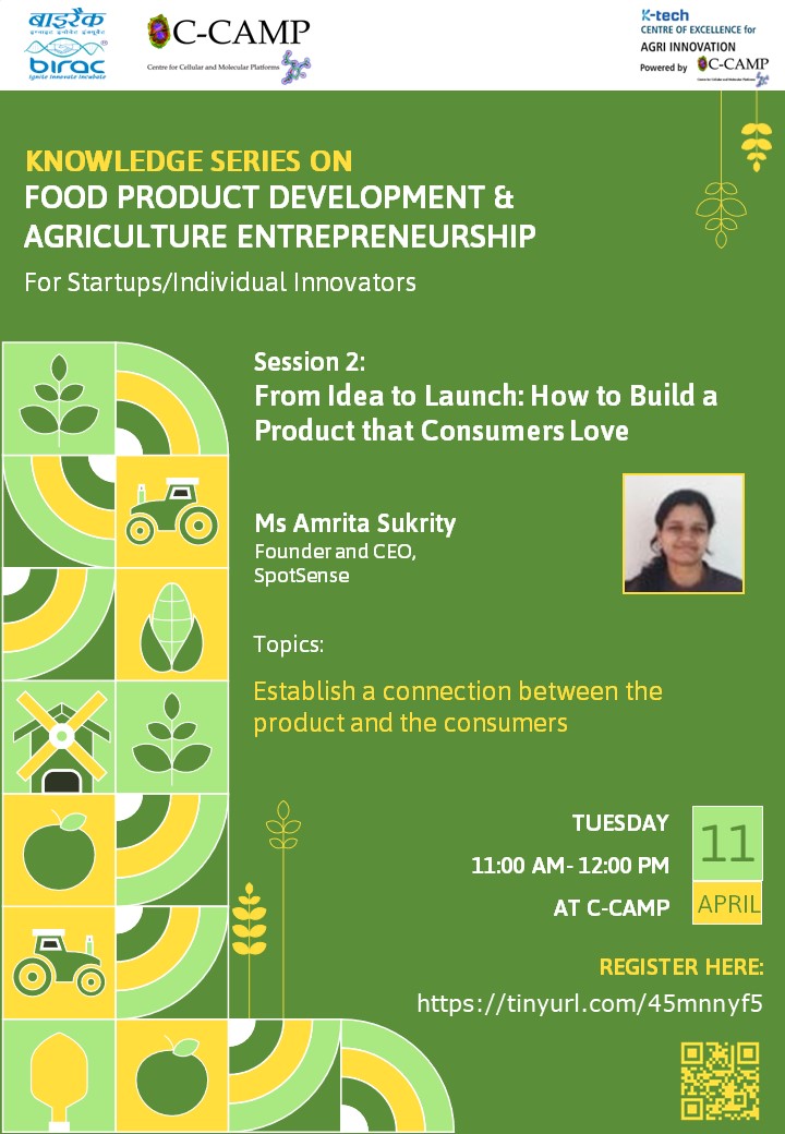 CCAMP_India's tweet image. Next in CCAMP @BIRAC_2012 #SIIP Agri CoE Knowledge Series on  Food Product Development &amp;amp; Agricultural Entrepreneurship  

Session 2 by Amrita Sukrity, @SpotSense on Idea to Launch: How to Build a Product that Consumers Love

Apr 11, 11am at CCAMP 
🔗tinyurl.com/45mnnyf5