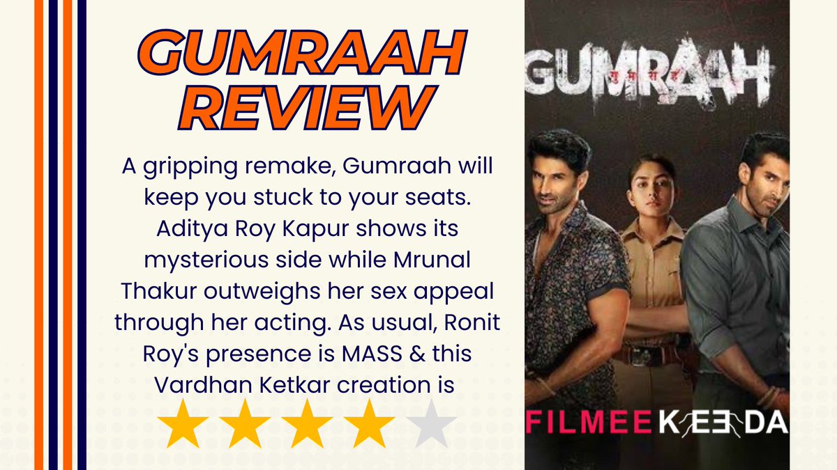 #GumraahReview: A gripping remake, #Gumraah will keep you stuck to your seats. #AdityaRoyKapur shows its mysterious side while #MrunalThakur outweighs her sex appeal through her acting. As usual, #RonitRoy's presence is MASS & this #VardhanKetkar creation is ⭐️⭐️⭐️⭐️