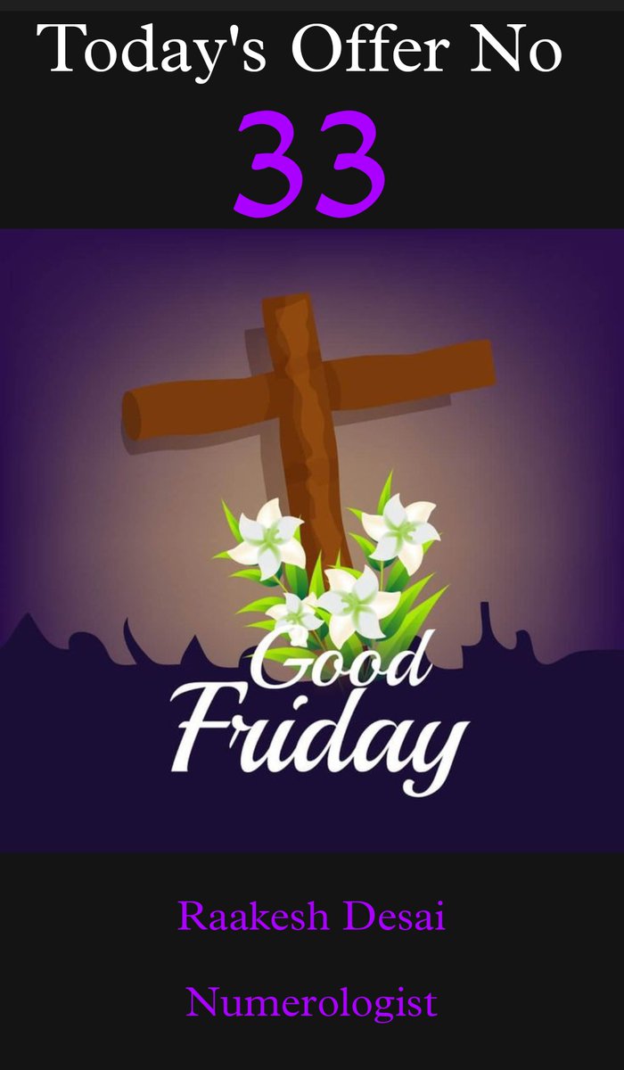raakeshdesai4's tweet image. So today I have decided to offer people a discount of 33% by the name
of Jesus Christ as I love this No too. ❤️

NumerologyReading 🔢 #NumerologyChart 📊 #GoodFriday 🙏 #HolyWeek 🕊️
#EasterWeekend 🐰 #Crucifixion ☦️ #ResurrectionSunday 🙌
#PassionOfChrist 💜 #HolyFriday 🕯️