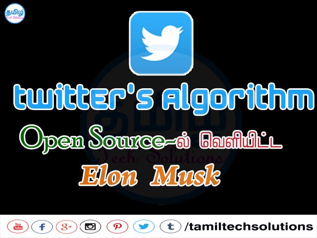 tamilsolutions's tweet photo. Twitter Algorithm OPEN SOURCE-ல்  வெளியிட்ட Elonmusk

https://t.co/k3dmMF0MKN

#twitter #twitteropensource #TamilTechSolutions
#tamiltechsolutions #elonmusk #opensource #twitteralgorithm #twitteralgorithmrevealed #twitterverified #TwitterLogo https://t.co/CJEafDAwJ3