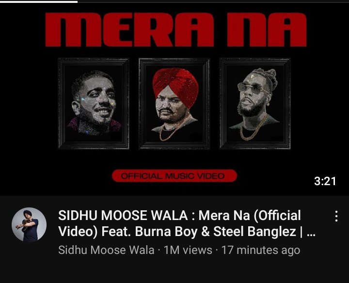 BurnaBoyStats's tweet photo. "Mera Na" by @iSidhuMooseWala x @burnaboy &amp; @steelbanglez has surpassed 1 million views on YouTube in 17 minutes. 

Keep streaming : https://t.co/5imFTMvC5o https://t.co/Kvvx1S7ZNA