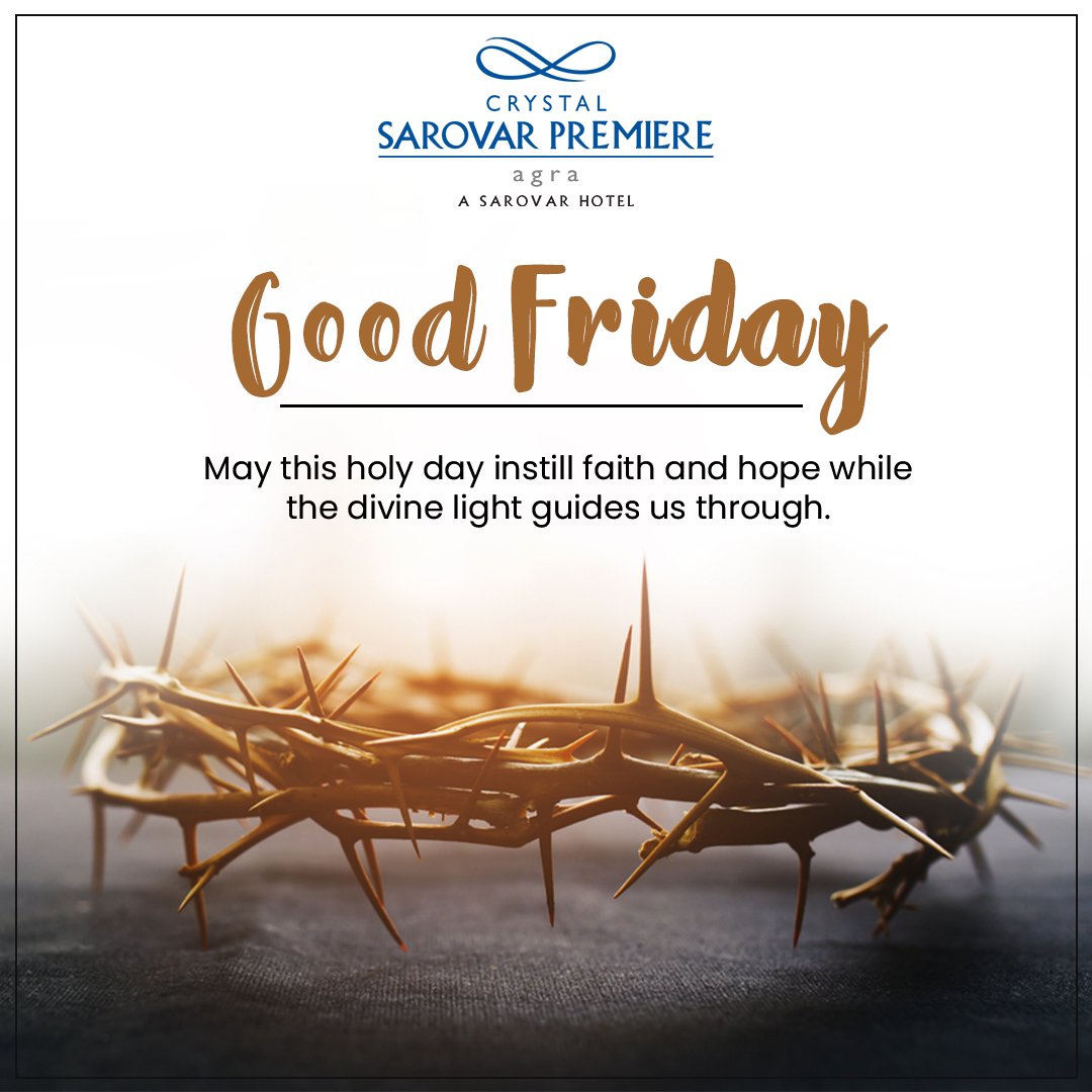CrystalSarovar's tweet photo. Good Friday reminds us of the profound sacrifice Jesus made for us. 

May this day be a reminder for us to cherish life, appreciate love, and forgive others. 

Have a meaningful Good Friday.

#CrystalSarovarPremiere #Agra #HotelsInAgra #SarovarHotels #GoodFriday #GoodFriday2023 https://t.co/nlcbgbvQPJ