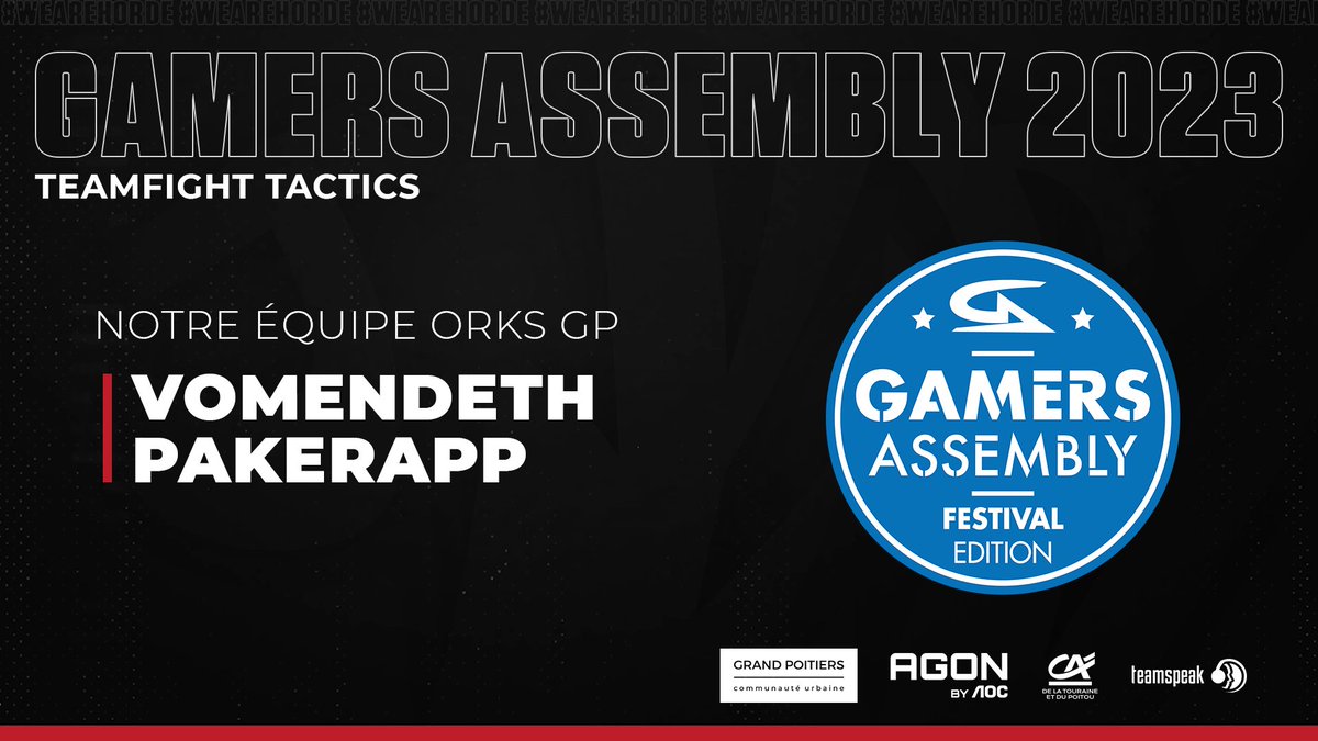 🏆<a href="/GamersAssembly/">Gamers Assembly</a> 2023 - Teamfight Tactics

Encore une équipe 100% pictaviennes pour défendre les couleurs de notre territoire ! 🙌

<a href="/Vomendeth/">vovo</a> &amp; <a href="/urbaniakpaul/">Petit Ours Brun/Pakerapp.</a> seront à la #GA2023 sous nos couleurs !  #WeAreHorde 🔴⚫️
