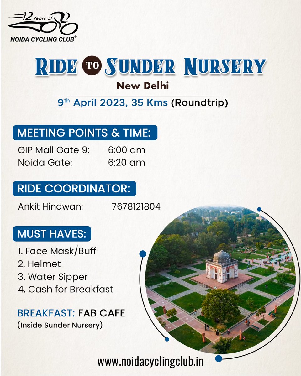 Another Sunday Another Ride. Join 
us this Sunday for a lovely ride to Sunder Nursery. All 
Details are mentioned
For any queries Contact Ankit Hindwan: 7678121804