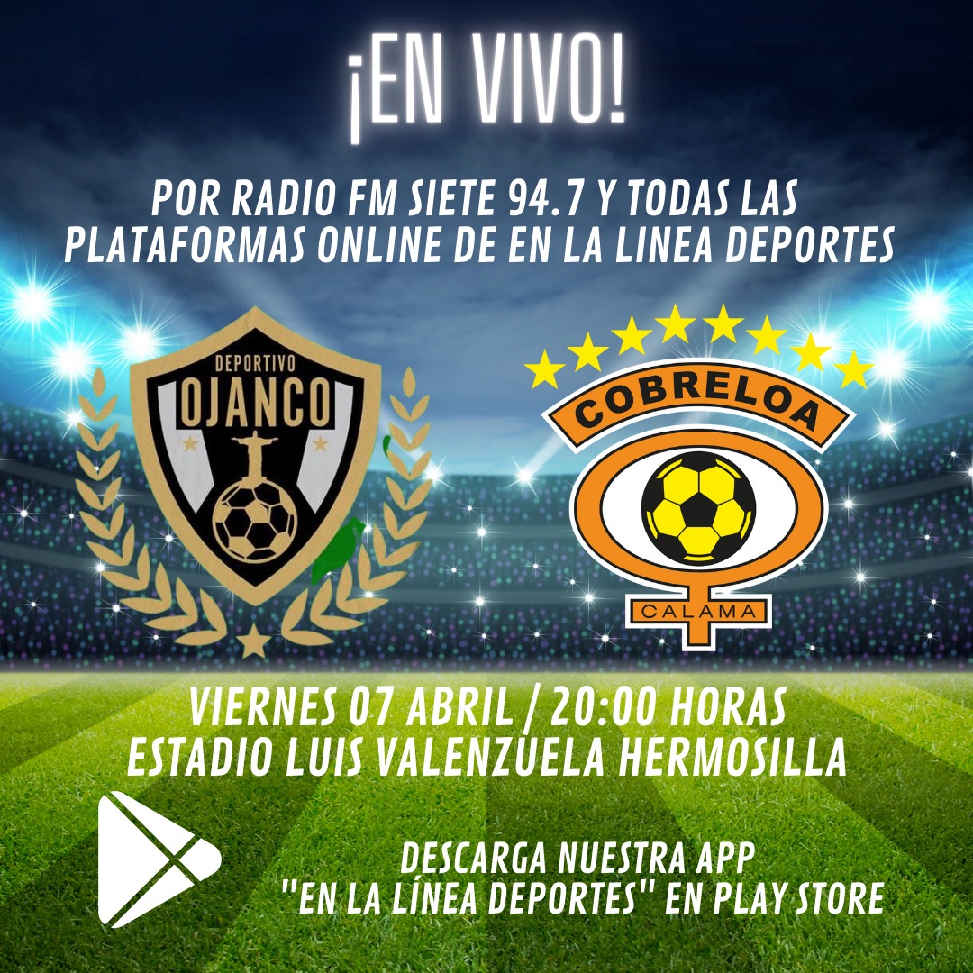 CopaMinera's tweet photo. ¡HOY JUEGA COBRELOA!
Previa desde las 19:15 horas
🏆 Copa Chile 2023 🇨🇱
🗓   Octavos de final
🏟 Luis Valenzuela Hermosilla #Copiapó
⚽ #CDOjanco Vs #Cobreloa
Por:
📻 Radio Fm Siete 
94.7 #Calama 
101.7 #Tocopilla
📲 Y todas nuestras plataformas online y APP. https://t.co/khUGI4WtSj