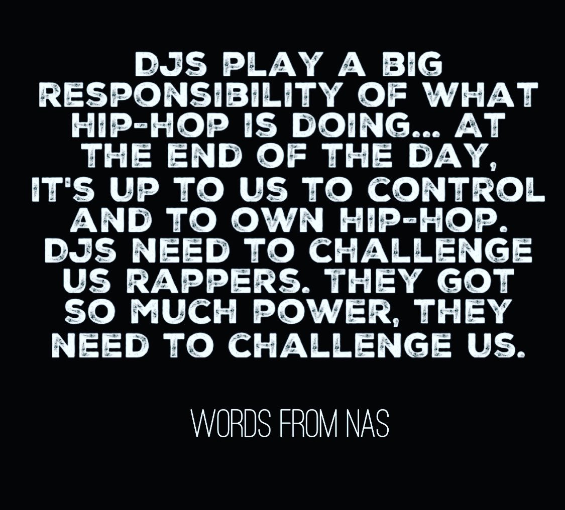 Powerful words from Nas on DJs.  DJs play a huge role in what Hip Hop is doing!  DJs have the power! #Hiphop #HiphopDJs #Rap #50yearsofhiphop #Hiphopandculture #respecttheDJ