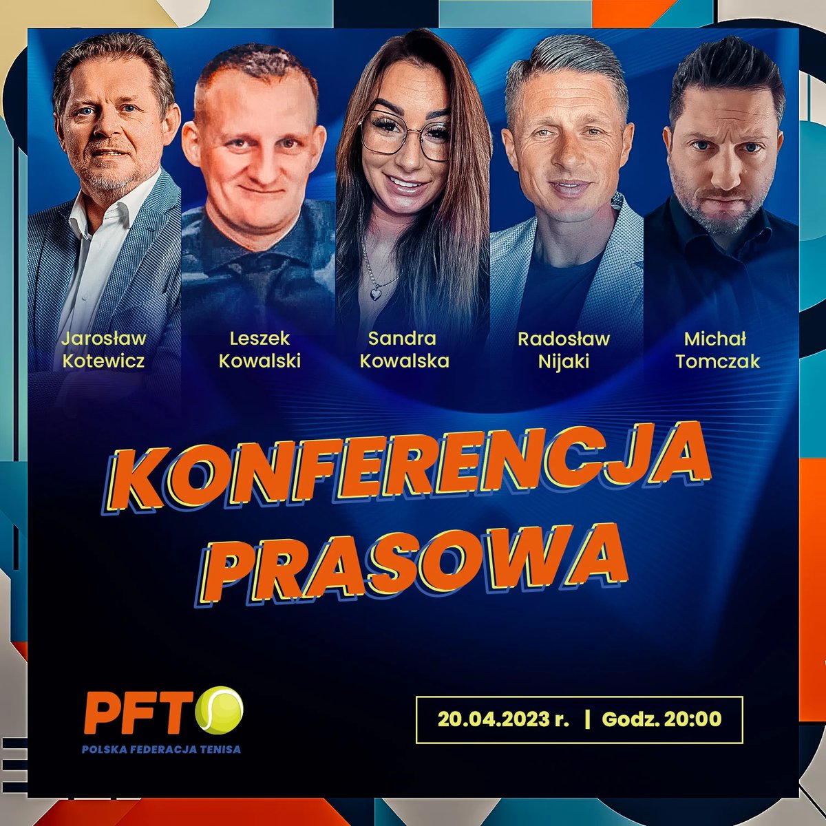 FederacjaTenisa's tweet photo. !Pierwsza oficjalna konferencja prasowa Polskiej Federacji Tenisa!

Już 20.04.2023 o godzinie 20.00 na naszym YouTube zobaczysz live z pierwszej oficjalnej konferencji prasowej Polskiej Federacji Tenisa.

Oglądaj na żywo na: https://t.co/Sk8IvUEl9p

#tenis #sport #Polska #pft https://t.co/dL8YtcjENs