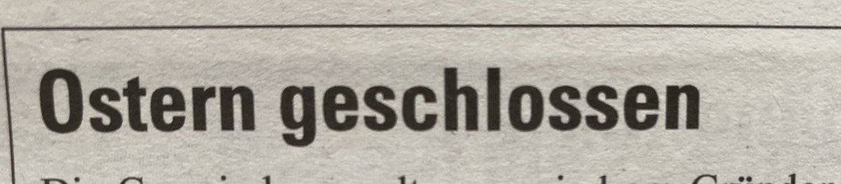 Oh, nein! Jetzt haben die einfach #Ostern geschlossen. Was machen wir denn nun das ganze Wochenende?