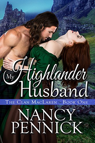 My Highlander Husband (The Clan MacLaren Book 1) - justkindlebooks.com/my-highlander-… #CleanHistoricalRomance #HistoricalRomance #KindleBooks