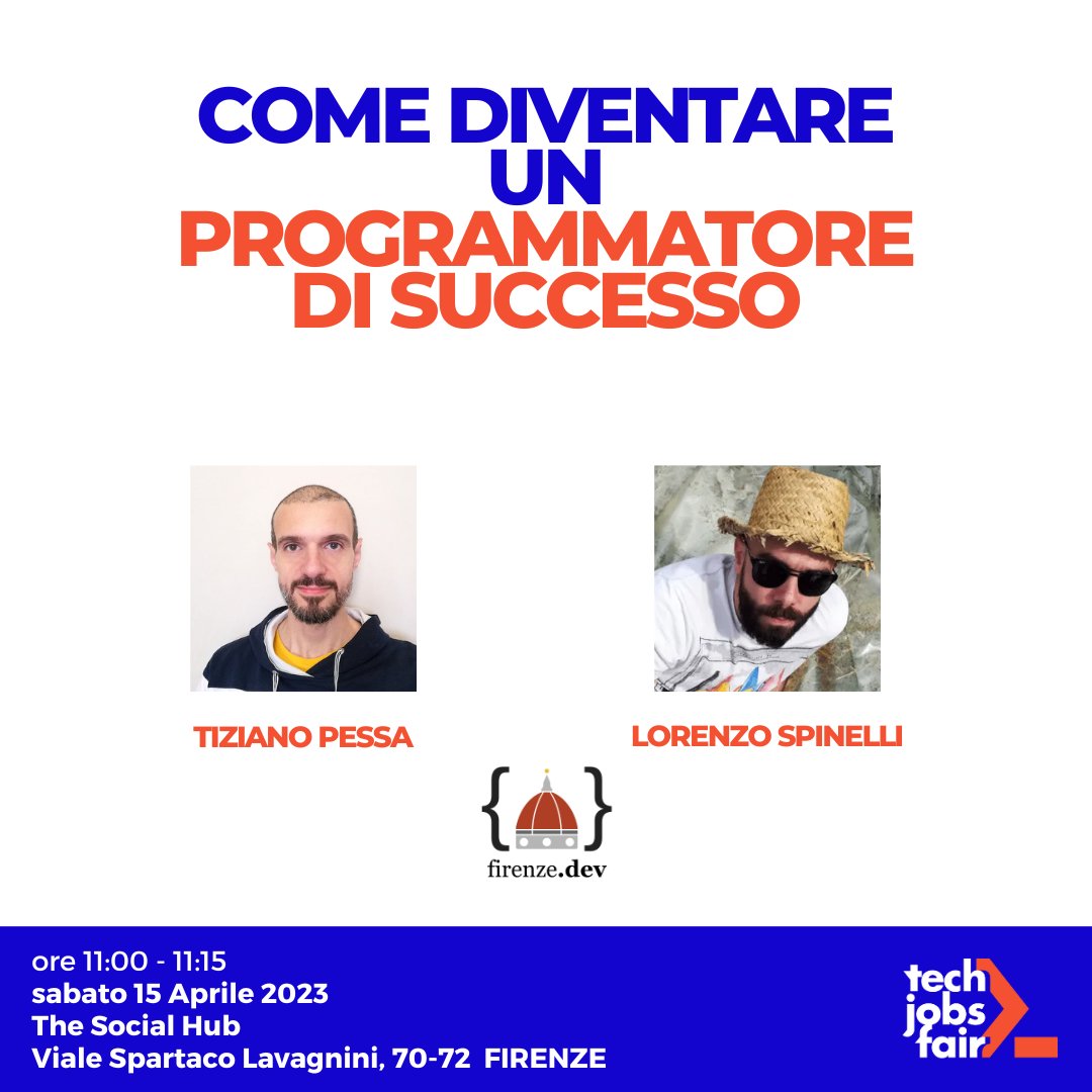 Ecco un altro appuntamento in programma del <a href="/techjobsfair_it/">TECH JOBS fair</a> #Firenze 2023 di sabato 15 Aprile.
Alle 11:00 Tiziano Pessa e Lorenzo Spinelli di <a href="/firenzeDev/">firenze.dev</a> parleranno di "Come diventare un programmatore di successo".
techjobsfair.it/sessions/come-…