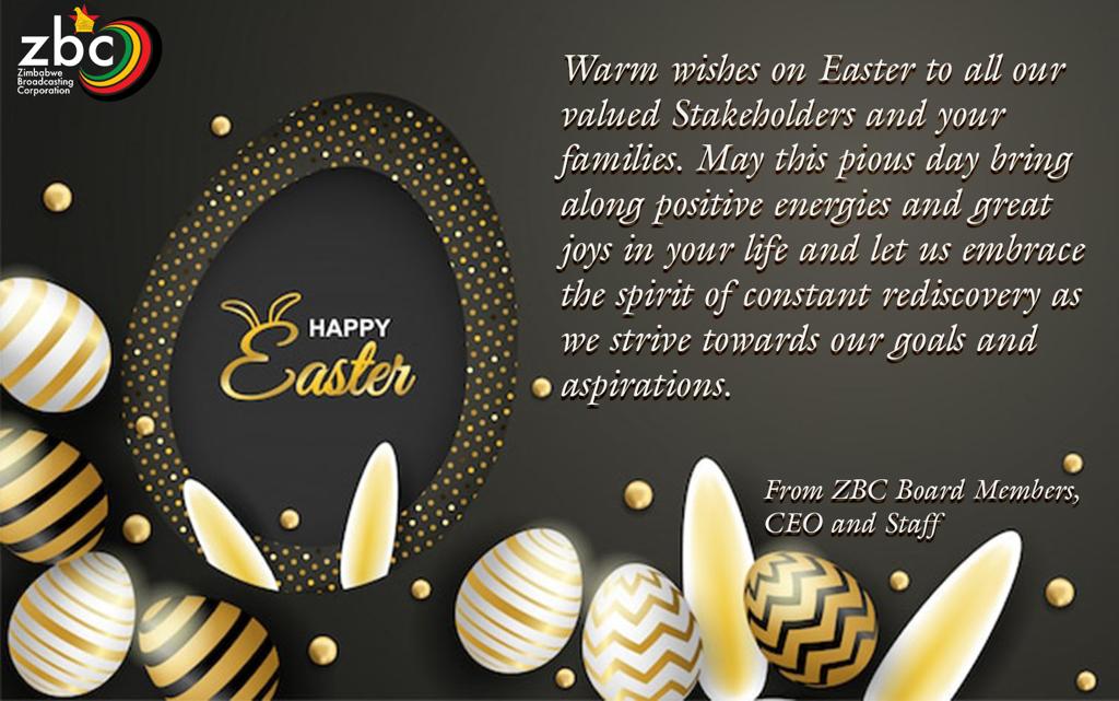 ZBC wishes you happy Easter holidays. To those traveling, be cautious on the roads to arrive safely.