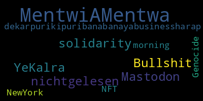 Trending in my timeline now:  #MentwiAMentwa (3)  #Bullshit (1)  #Mastodon (1)  #nichtgelesen (1)  #solidarity (1)  #YeKalra (1)  #dekarpurikipuribanabanayabusinessharap (1)  #Genocide (1)