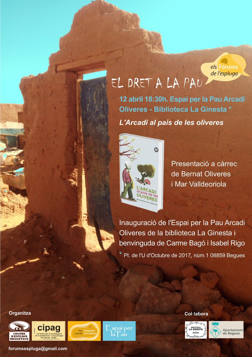 ⏲️Dimecres 12 d'abril a les 18:30, a la Biblioteca la Ginesta de #Begues 
📚<a href="/bernatoliveres/">Bernat Oliveres</a> i <a href="/marvalldeoriola/">mar valldeoriola</a>  presenten el llibre "Arcadi al país de les oliveres" 
☮️En acabar inaugurarem l'#espaiperlapau Arcadi Oliveres
Veniu!
<a href="/ajbegues/">Ajuntament de Begues</a> <a href="/ElsNouRals/">Llibreria ElsNouRals</a> <a href="/florslledoner/">El Lledoner</a> 
#dretalapau