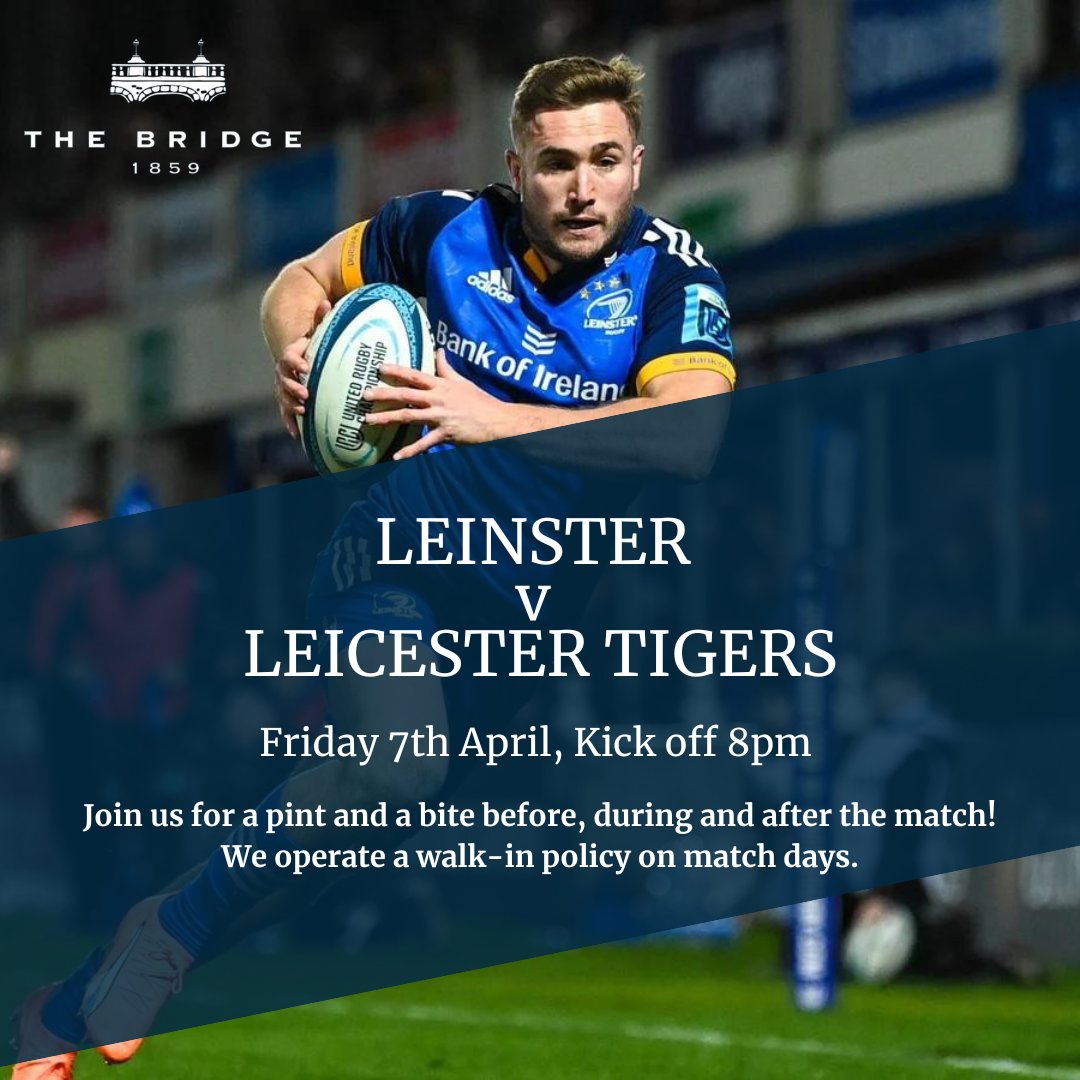 We are looking forward to an exciting match this evening at the Aviva! Looking for somewhere to watch the match or maybe even somewhere to celebrate a win?🤞 Join us at the #homeofrugby 💙 

#thebridge1859 #leinstervleicester
