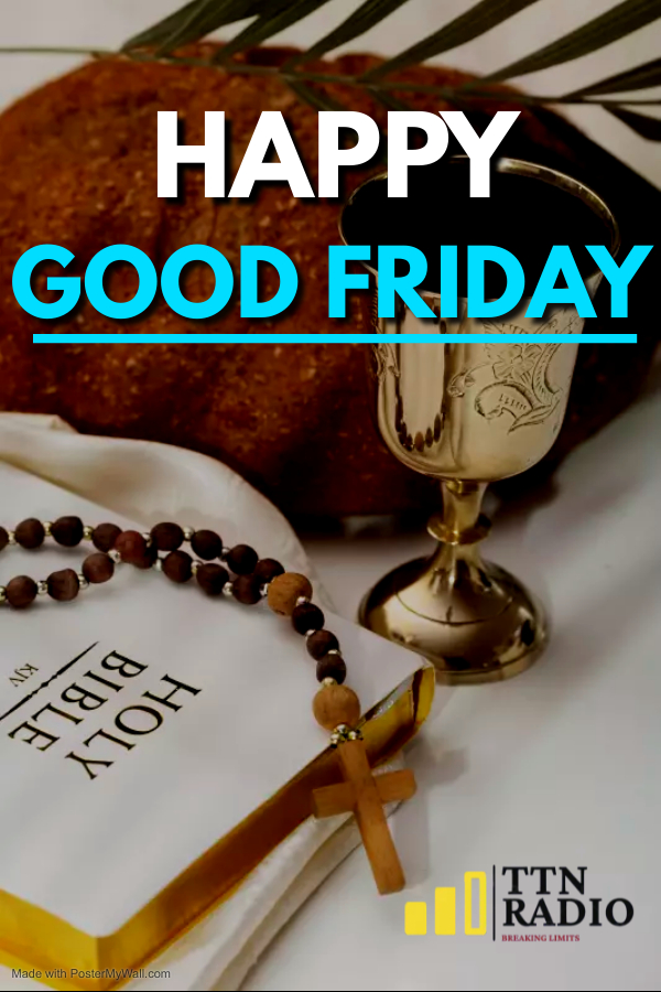 ttnradio's tweet photo. Happy Easter Good Friday https://t.co/VVuAnHTruD