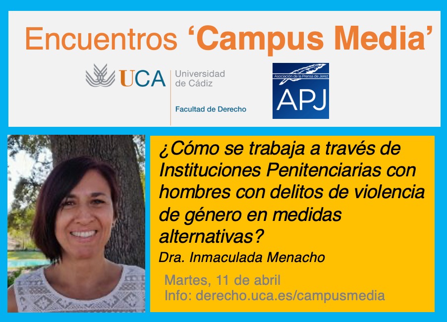 📢 #CampusMedia continúa el próximo 11 de abril.

🤔 La Dra. Inmaculada Menacho, da respuesta a la pregunta: ¿Cómo se trabaja a través de instituciones penitenciarias con hombres con delitos de violencia de género en medidas alternativas? 
<a href="/aprensajerez/">APJ</a>
<a href="/derecho_uca/">Derecho UCA</a>
<a href="/fape_fape/">FAPE</a>