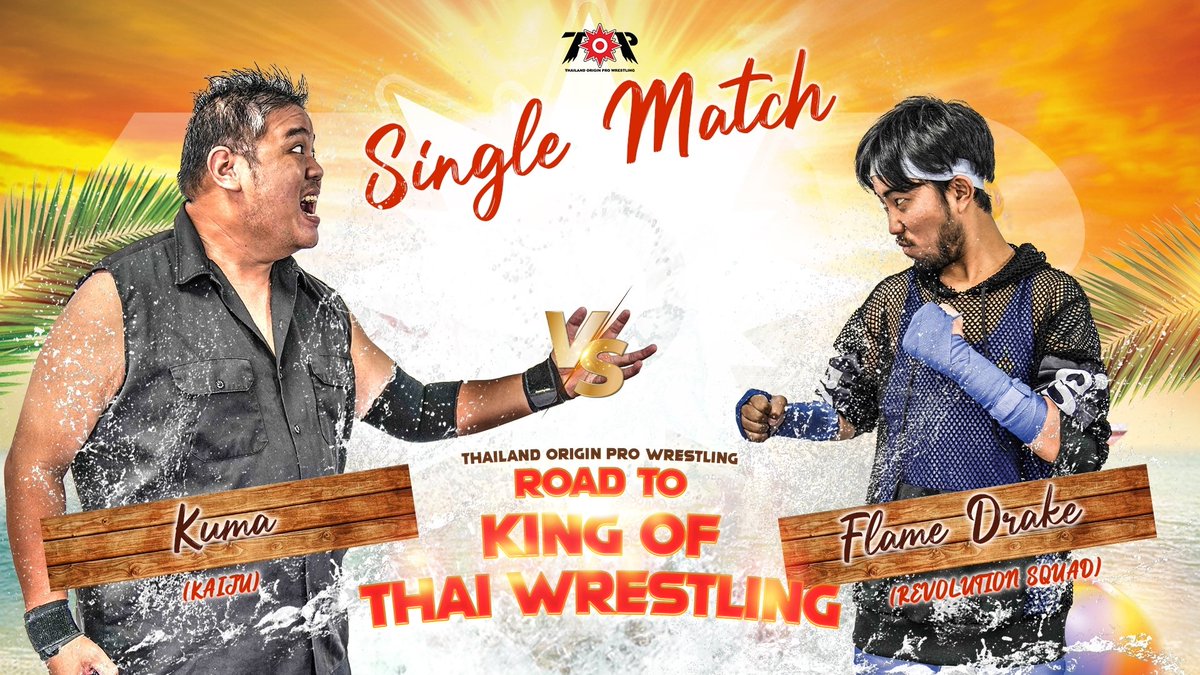 TOP dojo: Road to King of Thai Wrestling
Main Event: Single Match
KUMA (KAIJU) vs. Flame Drake (Revolution Squad)

#TOPdojo #ไทยทุ่ม #มวยปล้ำไทย #ThaiProWrestling #RtoKoTW