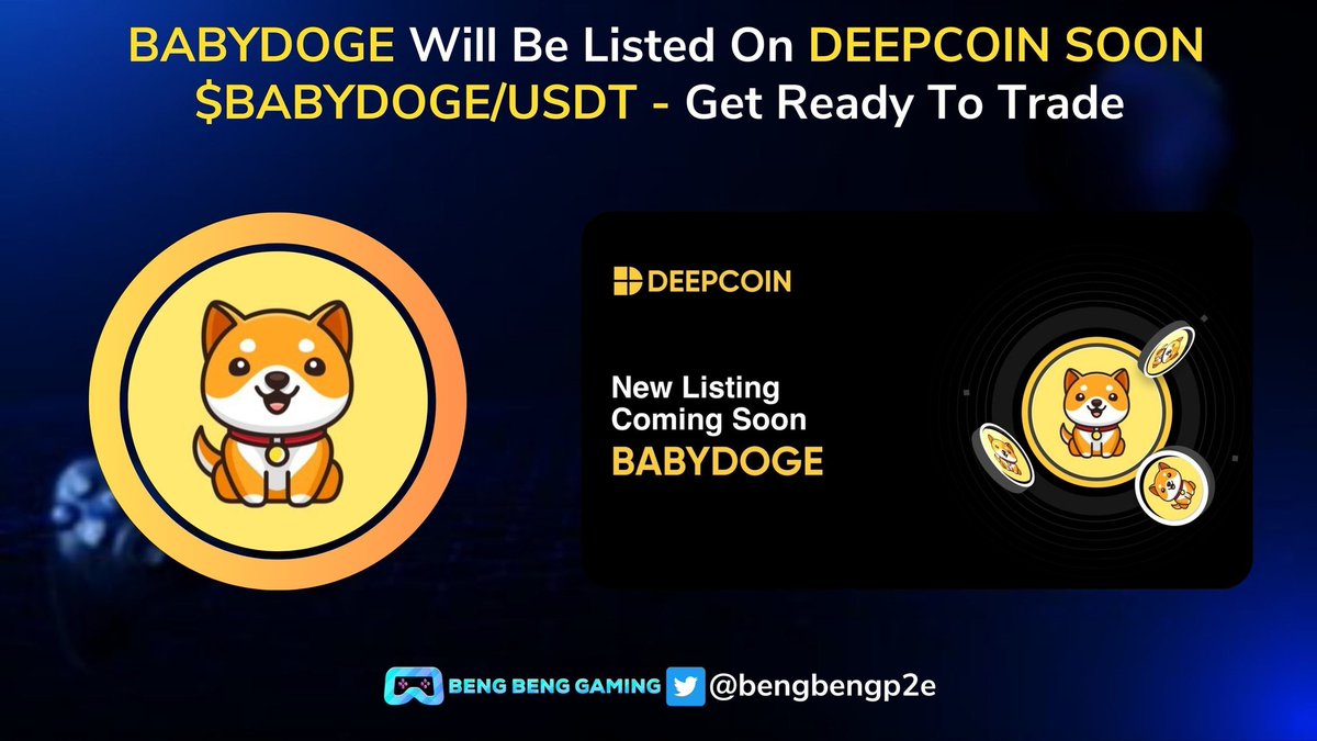 bengbengp2e's tweet photo. 🚀 @babydoge Will Listed On #Deepcoin Soon 🚀

@Deepcoin_Daily is based in Singapore giving #BABYDOGE exposure to a 1 million + new users in Asia 🔥

#BABYDOGE is postion itself to be a popular cryptocurrency globally it must be in all parts of the world 🌍

#Web3 #cryptocurrency #Metaverse