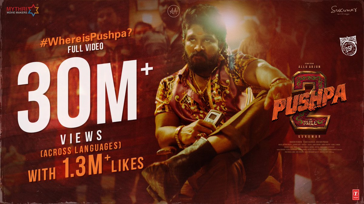 PushpaMovie's tweet photo. 𝗣𝗨𝗦𝗛𝗣𝗔'𝗦 𝗥𝗨𝗟𝗘 𝗕𝗘𝗚𝗜𝗡𝗦 🔥🔥

#WhereIsPushpa? Full Video hits HUGE 30M+ views with 1.3M+ likes ❤‍🔥

- https://t.co/RzUwrcEwMr

#Pushpa2TheRule ❤️‍🔥

Icon Star @alluarjun @iamRashmika @aryasukku #FahadhFaasil @ThisIsDSP @SukumarWritings @MythriOfficial @TSeries https://t.co/AhGK96cNJX