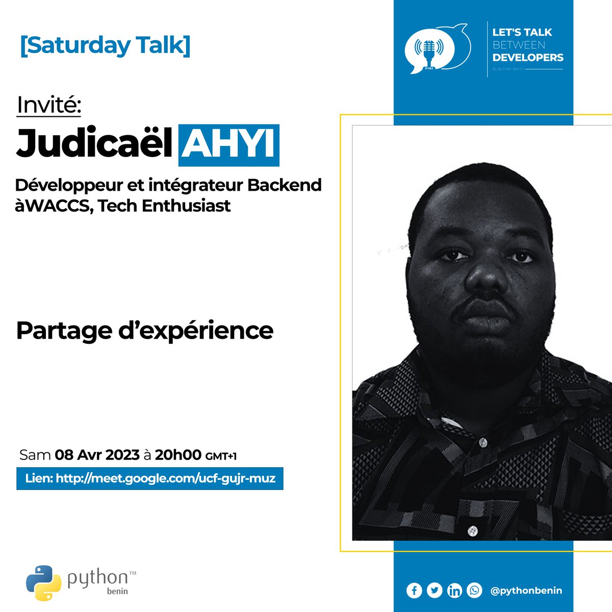 PythonBenin's tweet image. [SaturdayTalk] #Storytime: Partage d&apos;expériences.  

Prenez le RDV pour ce Samedi 08/04/2023 à 20h00 GMT+1. 
Rejoignez-nous sur #DiscutonsEntreDev sur le lien: meet.google.com/ucf-gujr-muz 

#techcommunities #developer #nextdeveloperlife #pythonbenin #DiscutonsEntreDev