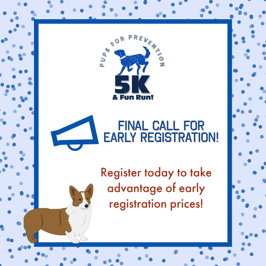 Early Registration ends TODAY! Register now to take advantage of the early registration prices and ensure you receive an event T-Shirt! Extra T-Shirts will be available at the event while supplies last for any registrants after today! Register here: raceentry.com/pups-for-preve…