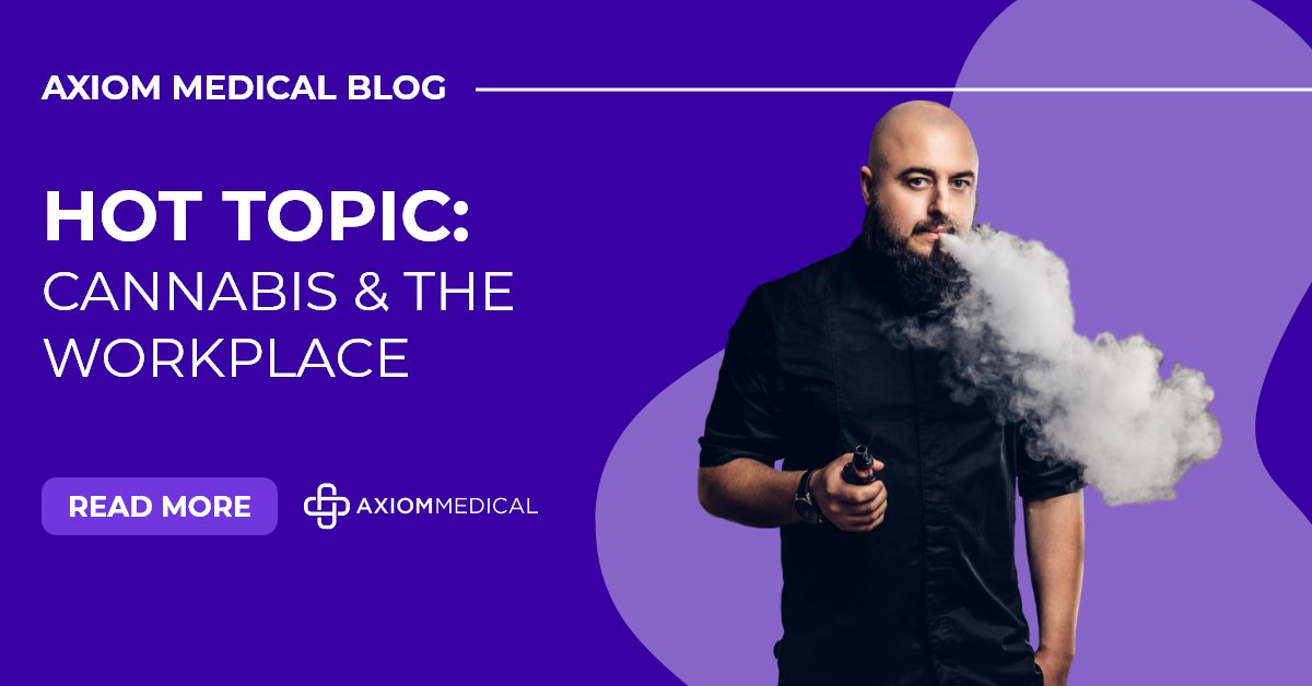 AxiomMedical's tweet photo. Employers have questions about navigating legalization, drug policies &amp; the effects of CBD/marijuana in the workplace. Check out our blog for more: https://t.co/ifkWpaTQN9

#AxiomMedical #canibusintheworkplace #potatwork https://t.co/oV23ZnsJ1n