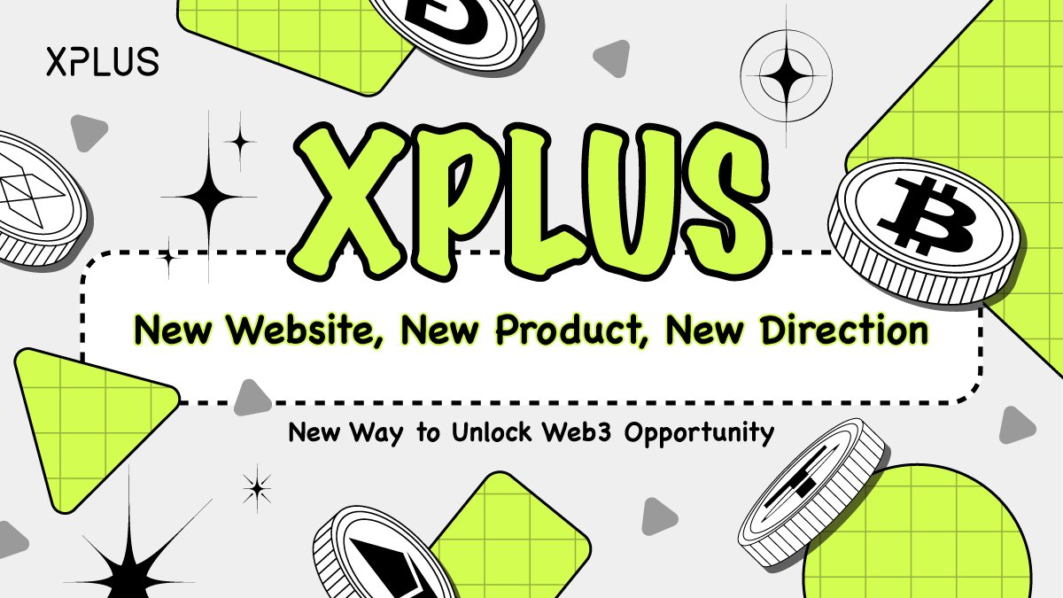 🪐 #XPLUS New Direction New Mission
🧰 Your Comprehensive Kit Box to Unlock #Web3

👨‍💻 New Website - xplus.com
⚙️ New Products - 🔗#XPLUSChain | 🪂#XDrop | 👛#XWallet
🪩 New Ecosystem - A Sharing Economy on Web3

💪Building a seamless connection between Web2 and Web3