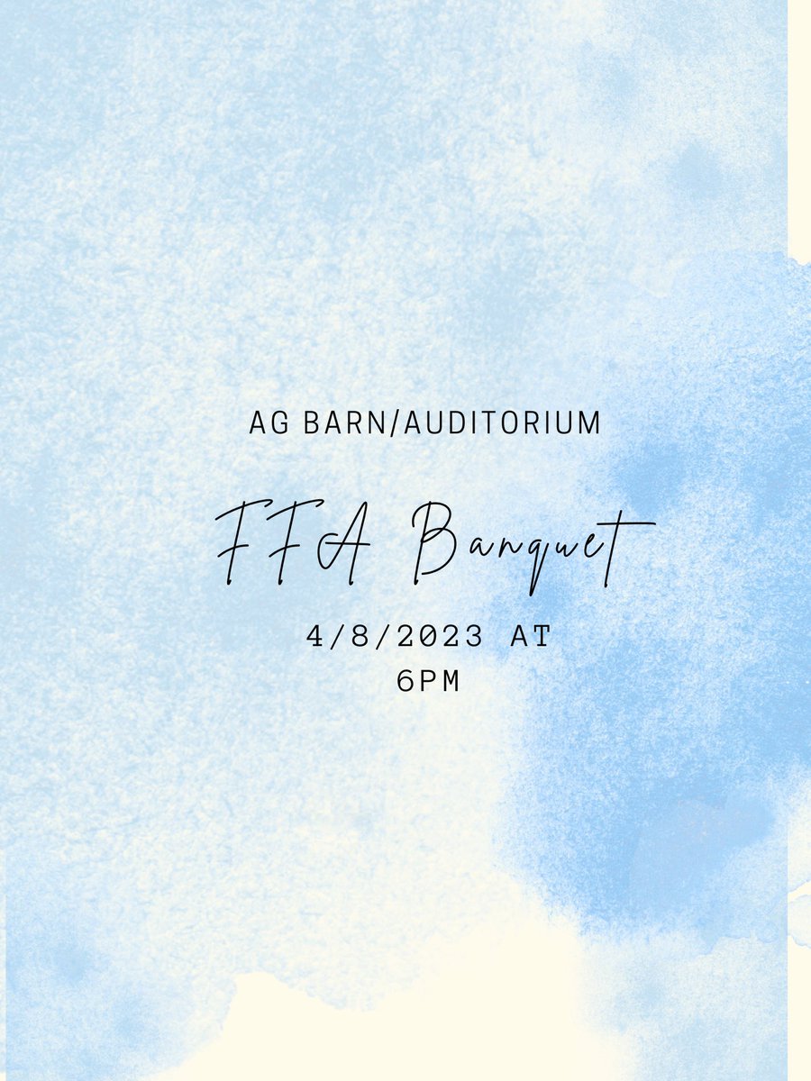 Please join us for the annual FFA Banquet starting at 6 pm for dinner in the ag barn and awards to follow in the auditorium!
