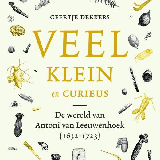 huygens_knaw's tweet photo. #VanLeeuwenhoek ontdekte wat niemand ooit eerder zag. Met zelfgebouwde microscopen bekeek hij onvoorstelbaar kleine diertjes en deeltjes in putwater en mee-eters. @GeertjeDekkers @NWO_MicroLabs schreef over hem de biografie Veel, klein en curieus.🥳 #AvL23 https://t.co/fiqv2n3owj https://t.co/2PLtKZ0oR9