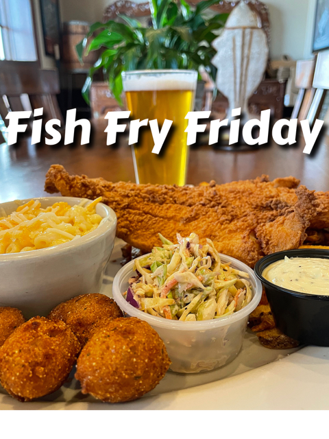 Today is our last Fish Fry Friday of the year!  New specials set to rollout next week.