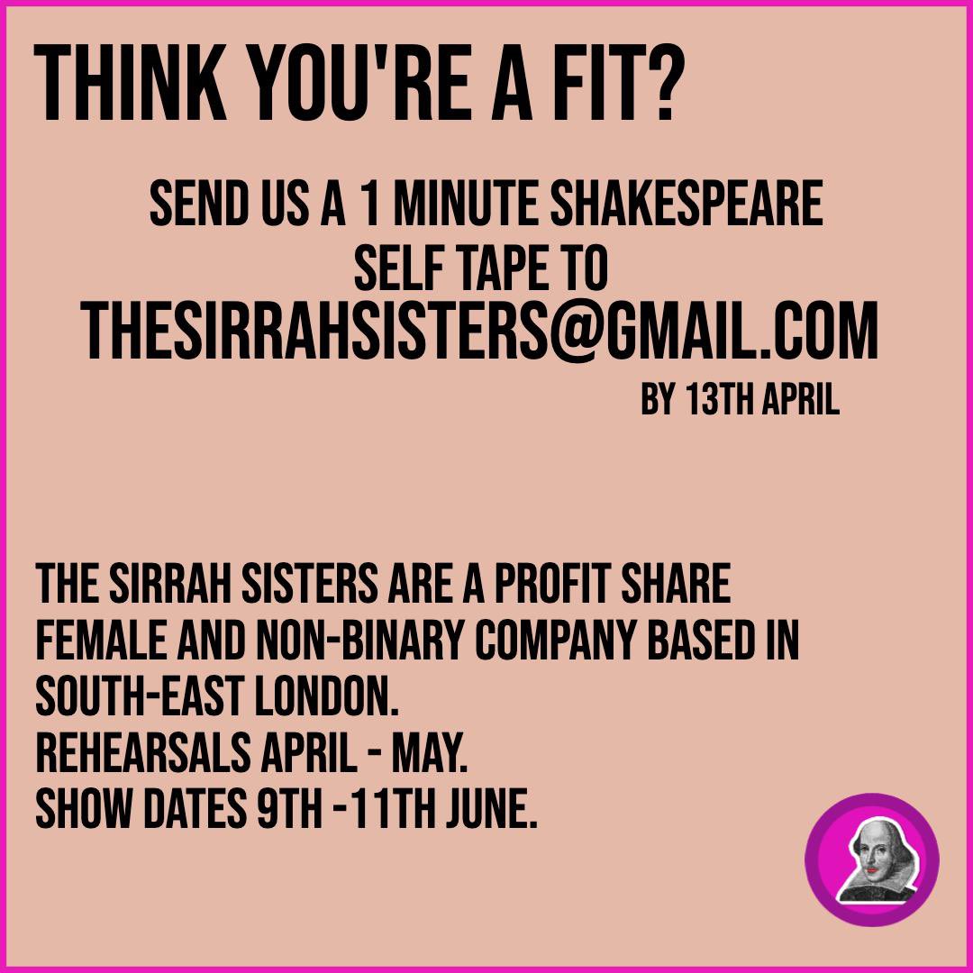The Sirrah Sisters (@sirrahsisters) on Twitter photo #castingcall #muchadoaboutnothing #female #nonbinary #Shakespeare <a href="/BrockleyMax/">Brockley Max</a> <a href="/TBMPub/">The Brookmill</a> #performers #june2023 #BIPOC #LGBTQIA #Neurodiversity #Disability #welcome #5yearanniversary
Please send your Shakespeare self tape to
Thesirrahsisters@gmail.com by 13th April♥️🎭 #castingcall #muchadoaboutnothing #female #nonbinary #Shakespeare <a href="/BrockleyMax/">Brockley Max</a> <a href="/TBMPub/">The Brookmill</a> #performers #june2023 #BIPOC #LGBTQIA #Neurodiversity #Disability #welcome #5yearanniversary
Please send your Shakespeare self tape to
Thesirrahsisters@gmail.com by 13th April♥️🎭