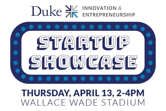 Check out the latest cool and promising ideas from @DukeStudents at the @EshipAtDuke Startup Showcase from 2-4 p.m. Thursday, April 13 at Wallace Wade Stadium. More info: ow.ly/e8bB50NyYy9