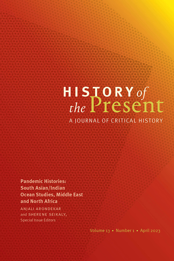 'Pandemic Histories: South Asian/Indian Ocean Studies, Middle East and North Africa,' a new special issue of @HistoryOfThePr1 edited by @anjaliarondekar & @shereneseikaly, is out now! Buy a copy of this issue and save 50% by using coupon code SPRING23 - ow.ly/Elbo50NBisC