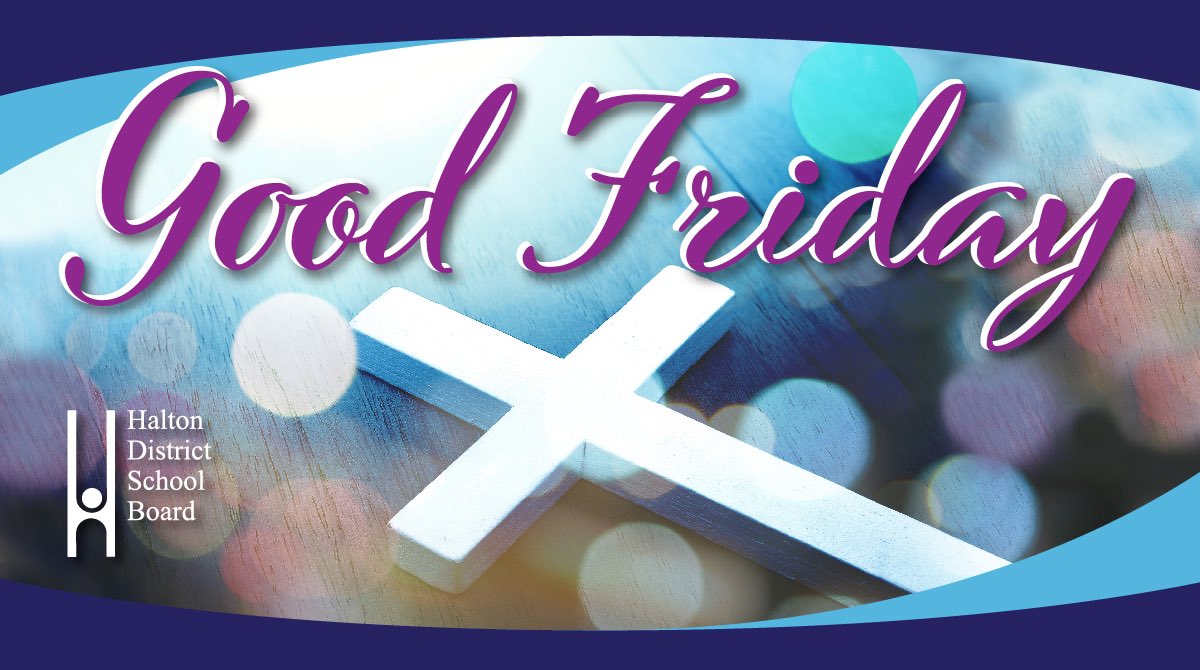 HaltonDSB's tweet photo. The #HDSB recognizes staff, students, families and community members who are observing Good Friday today. https://t.co/XZV9qdMP4A
