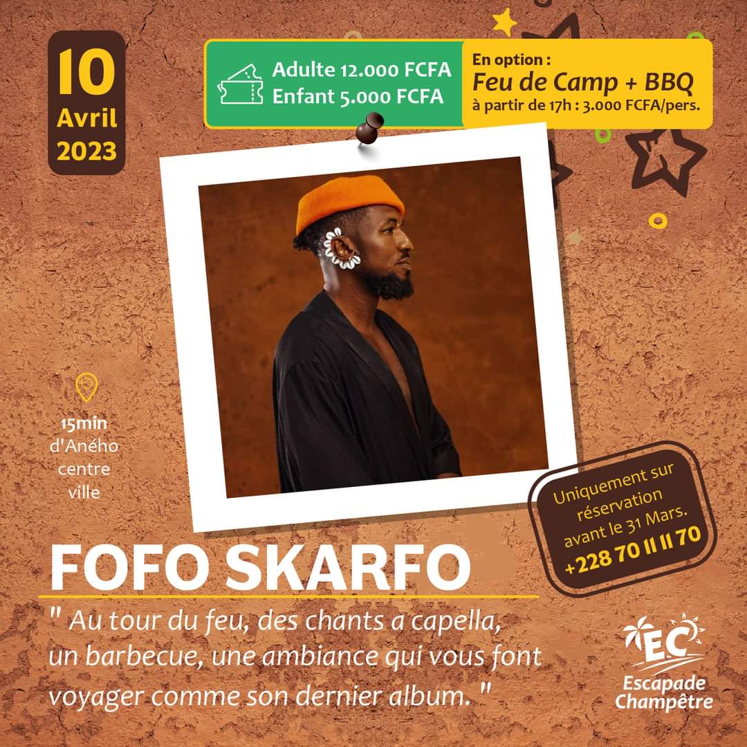 <a href="/FofoSkarfo/">Fofo Skarfo</a> 
Autour du feu, comme à l'ancienne, on se raconte nos histoires communes.
Escapade champêtre, c'est ce 10 Avril.
📌 Lieu : Le Coin d'Eden à Aneho.