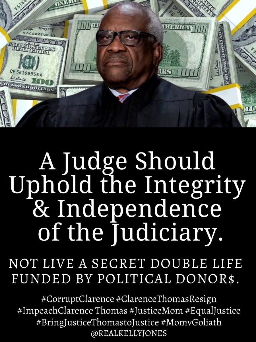 RealKellyJones's tweet photo. Federal Judicial Canon 1:

A judge should uphold the integrity &amp; independence of the judiciary.

#CorruptClarence #ImpeachClarenceThomas #ClarenceThomas #EqualJustice #BringJusticeThomastoJustice #ClarenceThomasResign #JusticeMom #MomvGoliath https://t.co/taAy7ULUjN