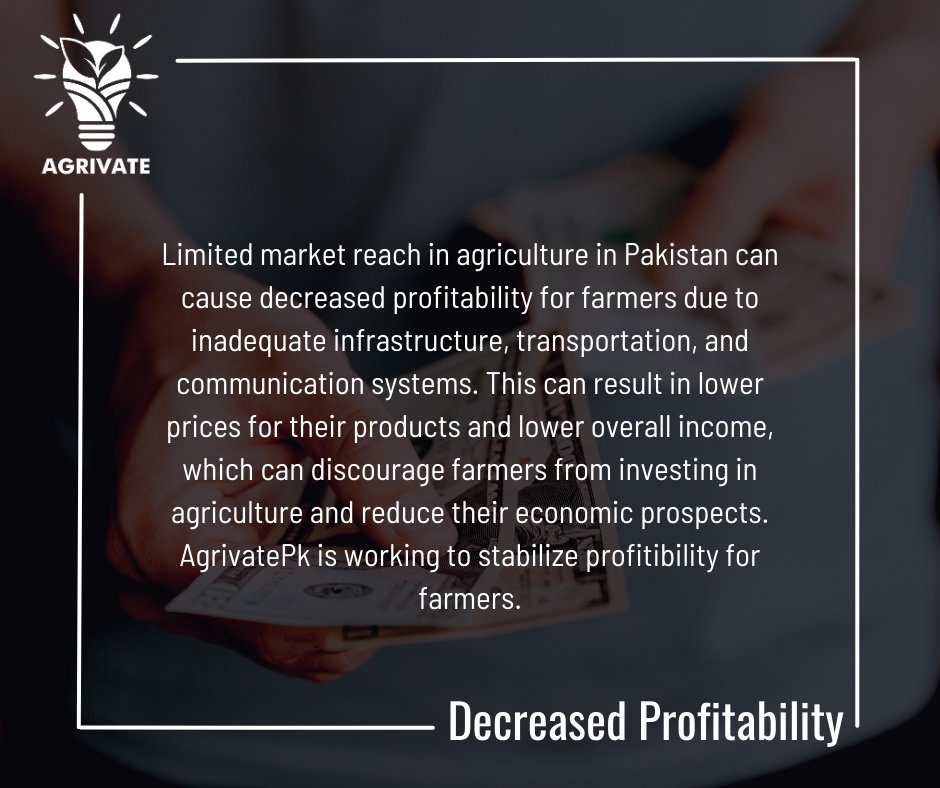 AgrivatePk's tweet photo. (2/2) This can result in lower #prices for their products and lower overall income, which can discourage farmers from investing in agriculture and reduce their #economic prospects. #AgrivatePk is working to #stabilize #profitability for #farmers . https://t.co/qqSM8hLgGf
