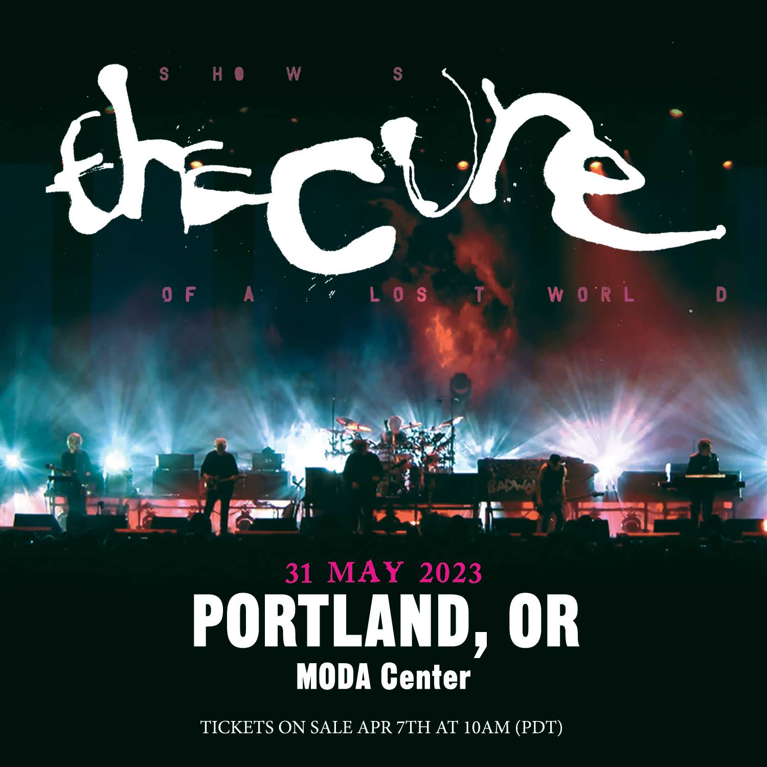 The Cure on Twitter "TICKETS FOR THE NEW SHOW AT MODA CENTER PORTLAND