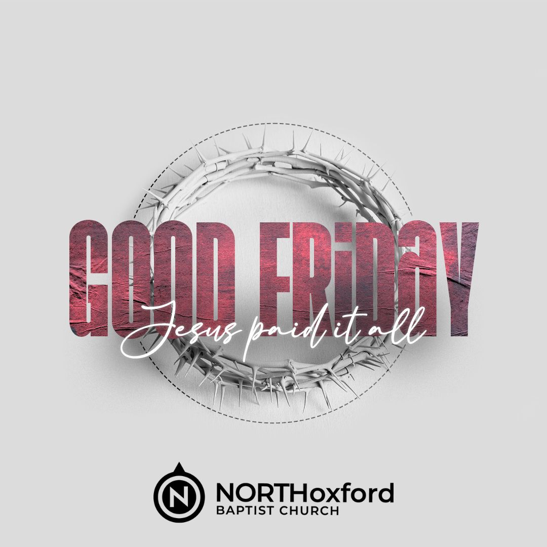 NorthOxfordBapt's tweet photo. "When Jesus had received the sour wine, He said, "It is finished," and He bowed His head and gave up His spirit." - John 19:30 (ESV)

#GoodFriday #ItIsFinished #SundayIsComing https://t.co/Dr5AUn5EvM