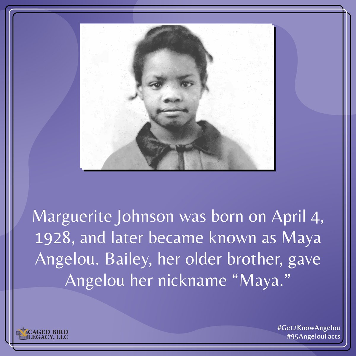 Marguerite Johnson was born on April 4, 1928, and later became known as Maya Angelou. Bailey, her older brother, gave Angelou her nickname “Maya.” -The estate of Dr. Maya Angelou #Get2KnowAngelou #95AngelouFacts #DrAngelou95