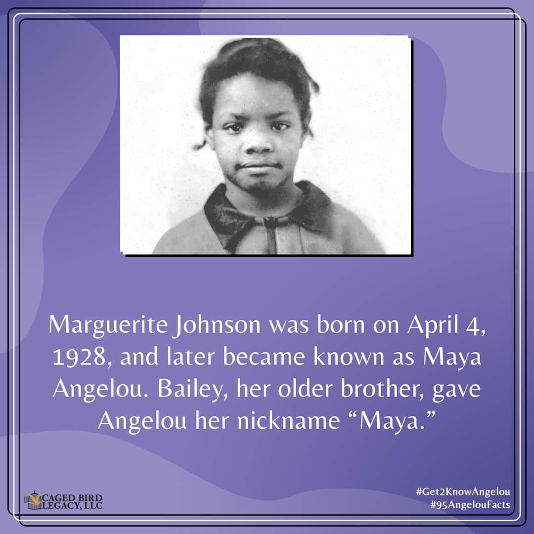 Marguerite Johnson was born on April 4, 1928, and later became known as Maya Angelou. Bailey, her older brother, gave Angelou her nickname “Maya.” -The estate of Dr. Maya Angelou

 #Get2KnowAngelou #95AngelouFacts #DrAngelou95