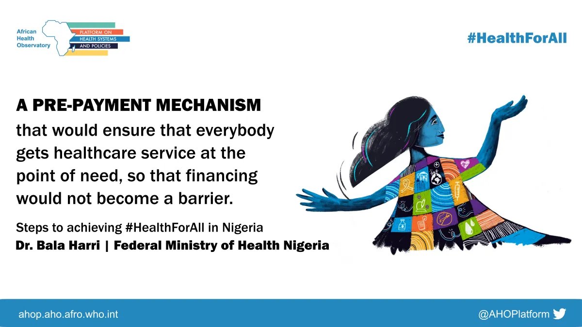What are the steps to achieving #HealthForAll in Nigeria?
Introducing a pre-payment mechanism that would ensure that everybody gets healthcare service at the point of need - Dr Bala Harri