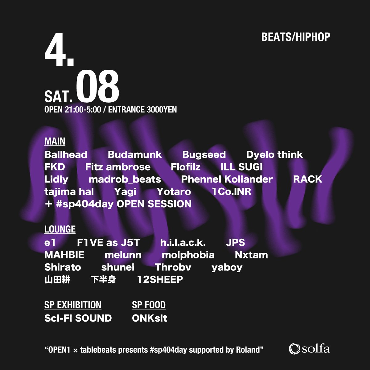 solfanakameguro's tweet photo. 🔸明日開催🔸
OPEN1×tablebeats presents
#sp404day 
supported by Roland 

今回は言わずと知れたローランド社のサポートを受け、国内を代表する総勢30名のビートメイカーが1年に1度の祭典 #sp404day を祝して集結する。

当日は自分のビートを流せる参加型ビートセッション、OPEN SESSIONも開催。 https://t.co/vE70TF2TTP