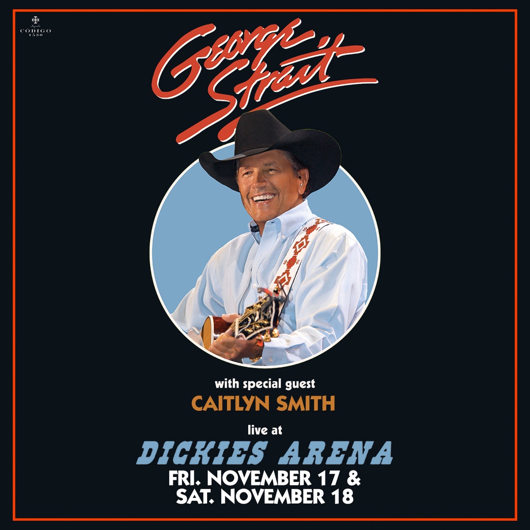 GeorgeStrait's tweet photo. We’re headed back to Fort Worth! George Strait will take the stage at @DickiesArena on Nov 17 &amp; 18 with special guest @caitlynsmith. Tickets on sale Friday, April 14th, at 10AM CT. More info at https://t.co/YOzc6ToIP0 https://t.co/K1pxOhYZcZ