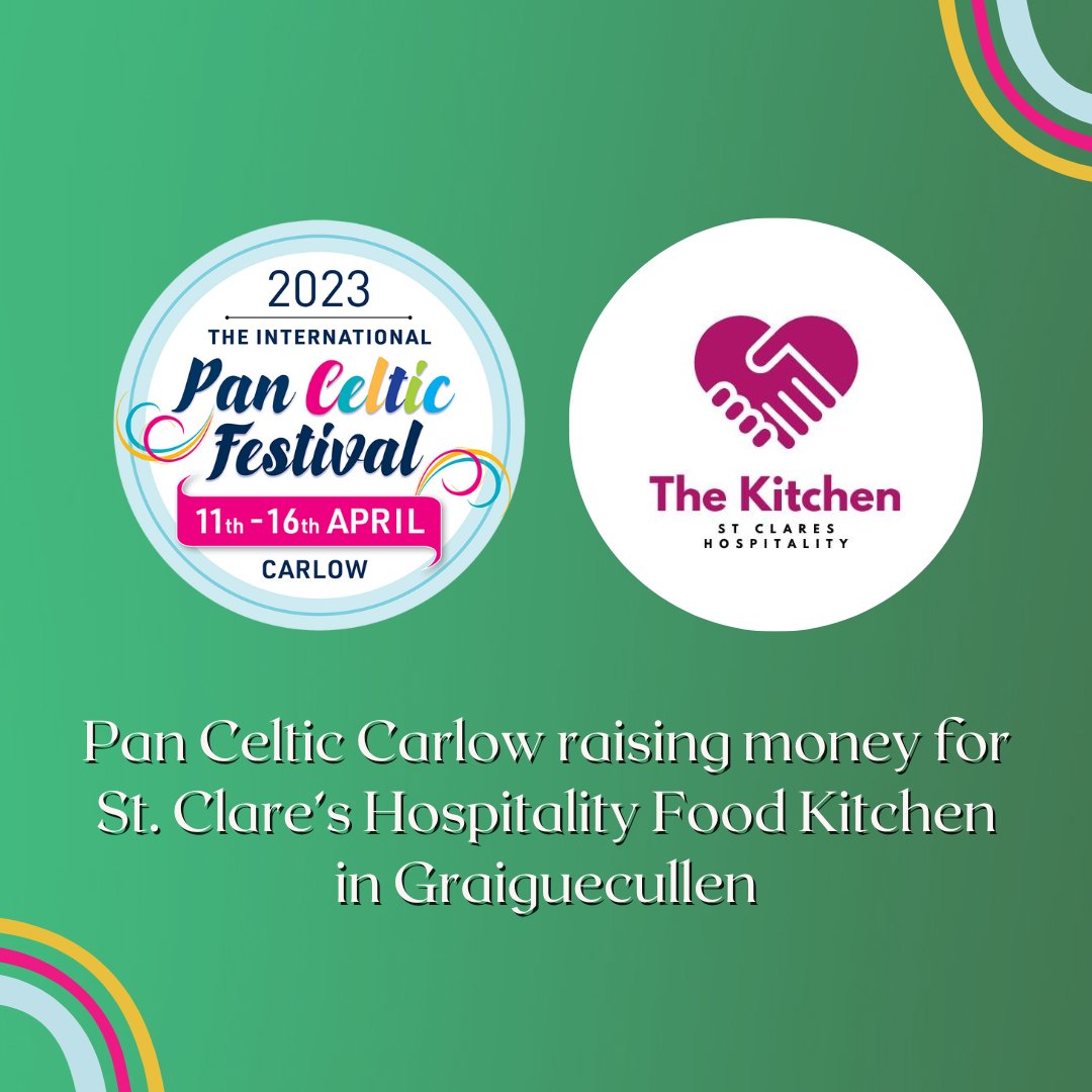We are raising money for St. Clare’s Hospitality Food Kitchen, Carlow, during this year's Pan Celtic International Festival 😊
The Kitchen provides dinners &amp; food parcels for individuals &amp; families in an effort to help them fill the gap as they try to make ends meet #panceltic23